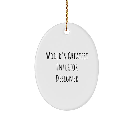 Funny World's Greatest Interior Designer Oval Ornament Gifts from Friends for Interior Designer Christmas Unique Gifts - Image 1