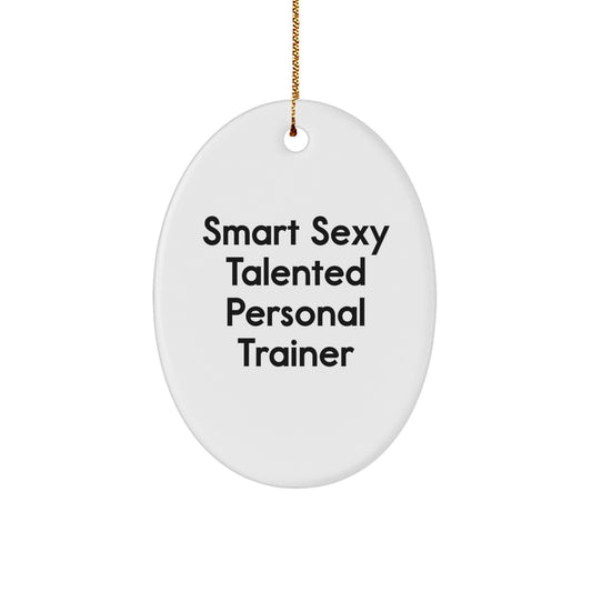 Funny Personal Trainer Oval Ornament Gifts from Friends to Personal Trainer Christmas Unique Decorations - Image 1