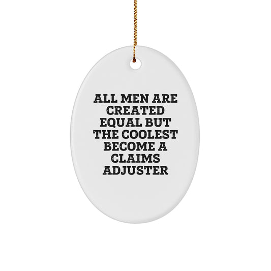 Funny Claims Adjuster Oval Ornament Gift from Men for Christmas Unique Gifts - Image 1