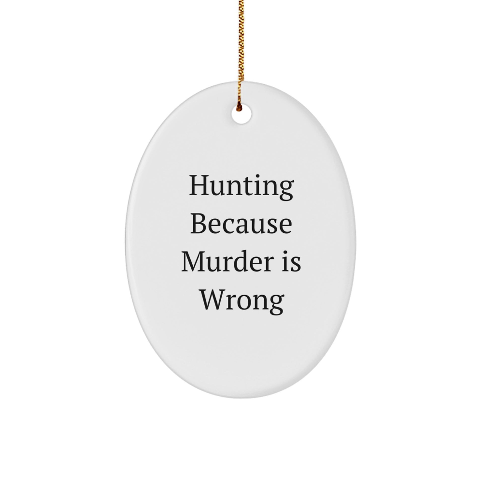 Funny Hunting Oval Ornament Gifts from Men to Hunting Friends for Christmas - Image 1