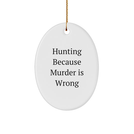Funny Hunting Oval Ornament Gifts from Men to Hunting Friends for Christmas - Image 1