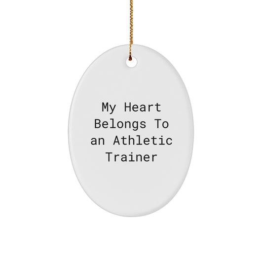Funny Gifts from Men to Women Athletic Trainers - My Heart Belongs To An Athletic Trainer Oval Ornament for Christmas Unique Gifts - Image 1