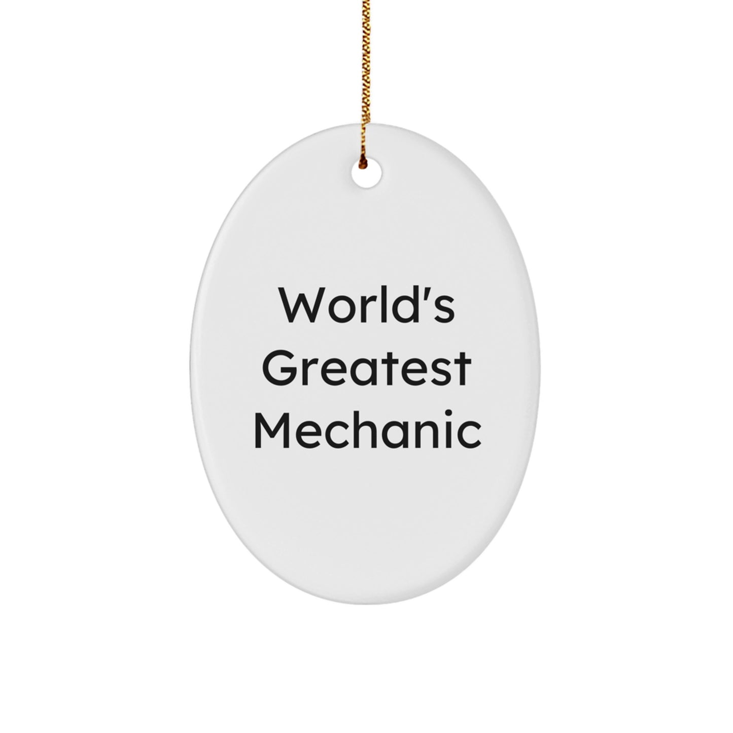 Funny Mechanic Gifts from Friends for World's Greatest Mechanic Oval Ornament, Unique Christmas Decorations for Men, Women, Coworkers, Family - Image 1
