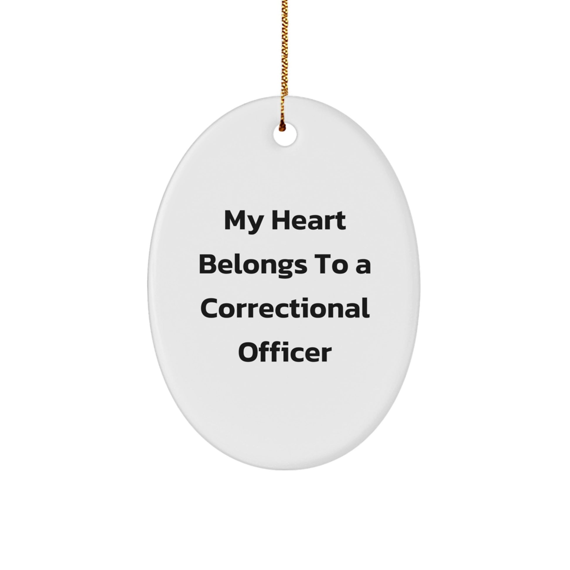 Funny Correctional Officer Christmas Unique Gifts from Family - My Heart Belongs To A Correctional Officer Oval Ornament - Image 1