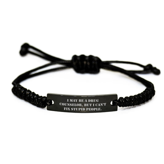 Funny Gift for Drug Counselor Men, I May Be A Drug Counselor Rope Bracelet, Christmas Unique Gifts from Friends to Family - Image 1