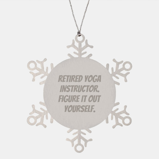 Yoga Instructor Gifts from Friends, Funny Snowflake Ornament for Retired Yoga Instructors - 'Figure It Out Yourself.' - Image 1