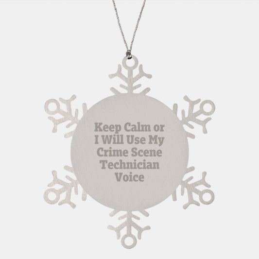 Crime Scene Technician Gifts, Funny Christmas Ornament, 'Keep Calm Or I Will Use My Crime Scene Technician Voice', Snowflake Ornament for Men, Women, Friends, Coworkers, Family - Image 1