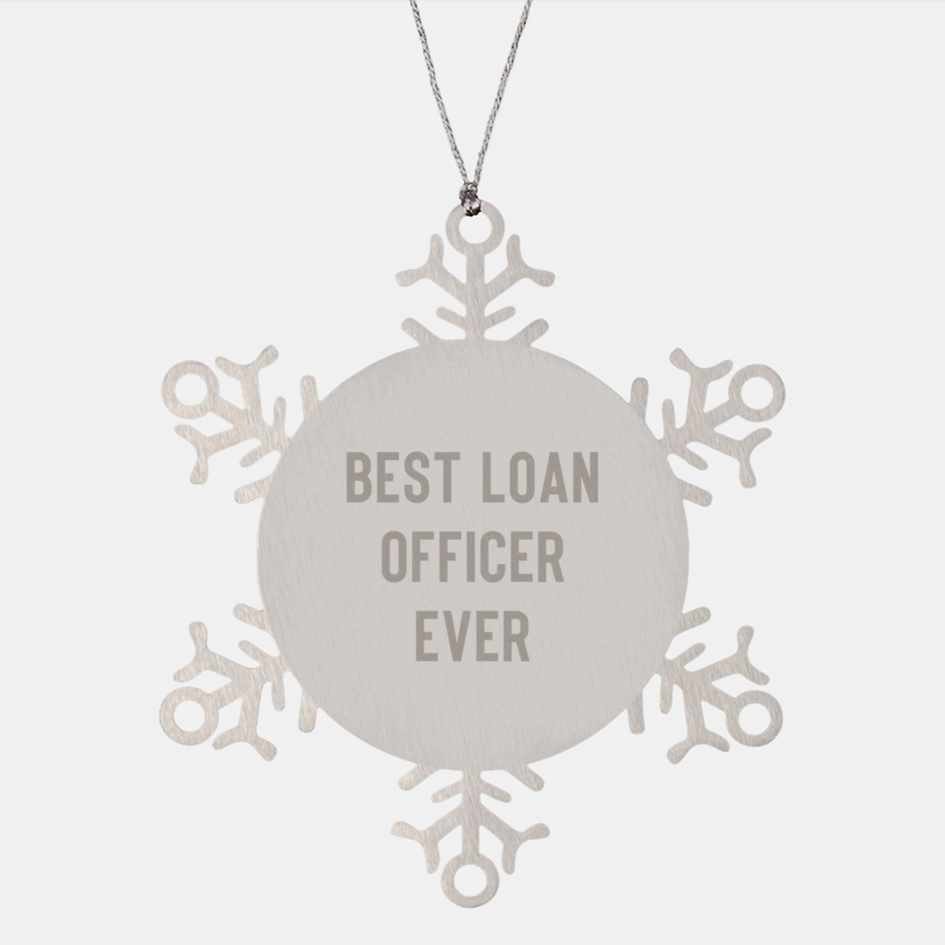 Funny Gift Ideas for Loan Officers, Best Loan Officer Ever Snowflake Ornament, Christmas Unique Gifts from Friends to Family - Image 1