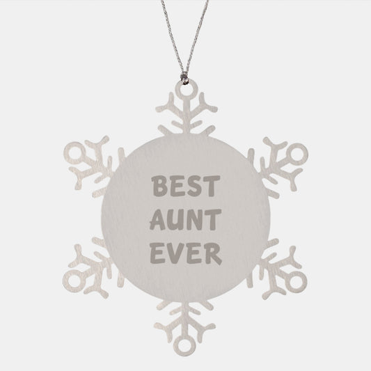 Funny Aunt Gifts for Christmas - Snowflake Ornament 'Best Aunt Ever' from Family, 3.14 inches Shatterproof Stainless Steel - Image 1