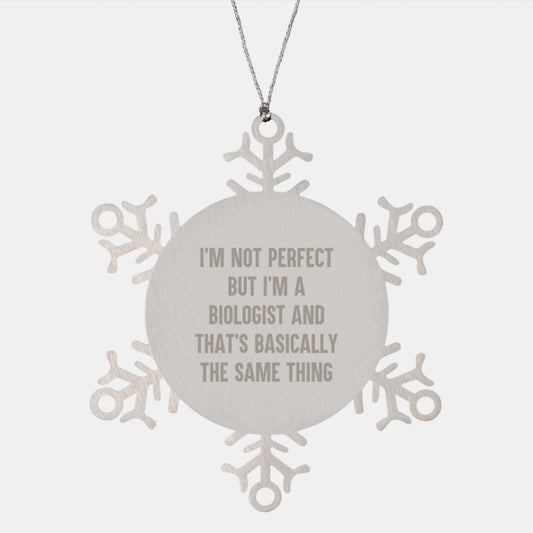 Biologist Gifts from Husband to Wife - Funny Quote Snowflake Ornament, Gift for Biologists, Christmas Unique Gifts, Men, Women, Friends, Family, Snowflake Decoration - Image 1