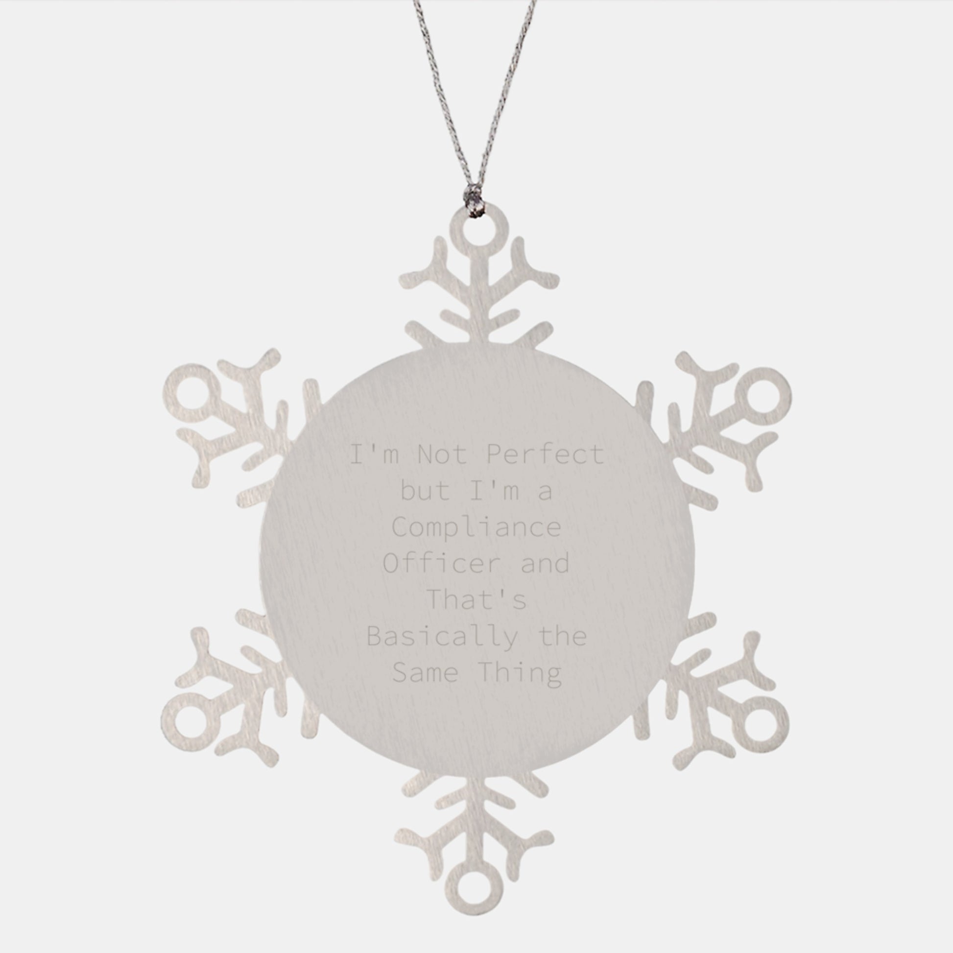 Funny Compliance Officer Gifts from Family for Men - I'm Not Perfect Snowflake Ornament, Unique Christmas Unique Gifts - Image 1