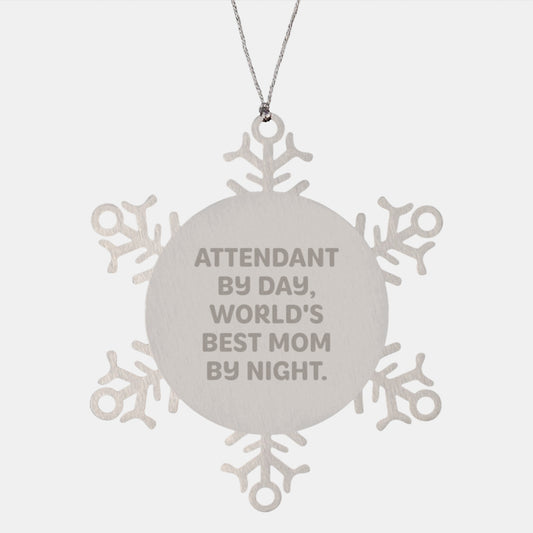 Funny Attendant Gifts from Family - Unique Snowflake Ornament for Attendant By Day, World's Best Mom By Night. - Image 1