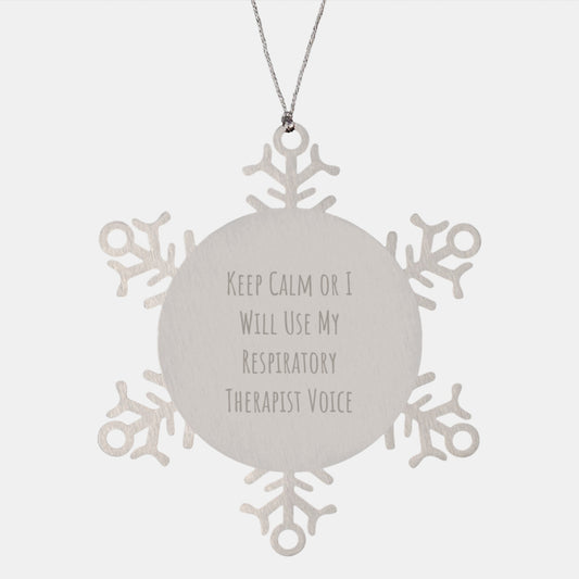 Funny Respiratory Therapist Gifts, Keep Calm Snowflake Ornament, Inspirational Quote for Men or Women, Gifts from Family, Perfect Christmas Unique Gifts for Respiratory Therapist - Image 1