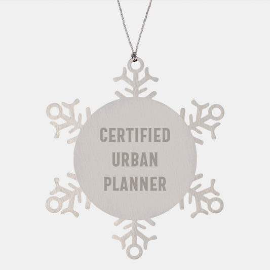 Urban Planner Gifts from Friends - Funny Quote Snowflake Ornament for Urban Planner Christmas Unique Gifts - Image 1