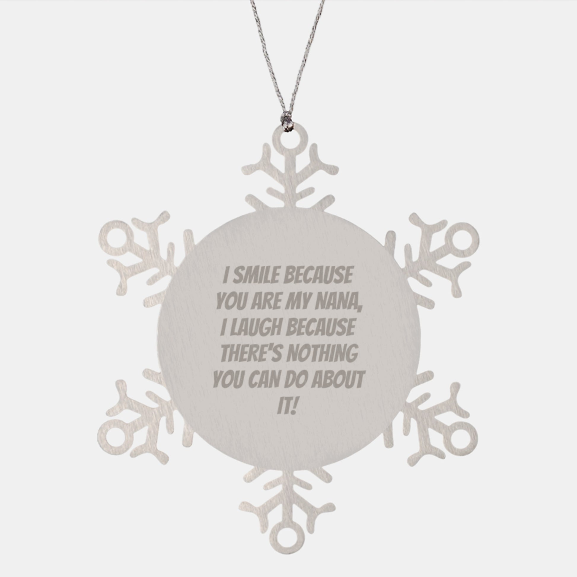 Funny Nana Gifts from Family, Snowflake Ornament Quotes for Christmas Unique Gifts for Nana - Image 1