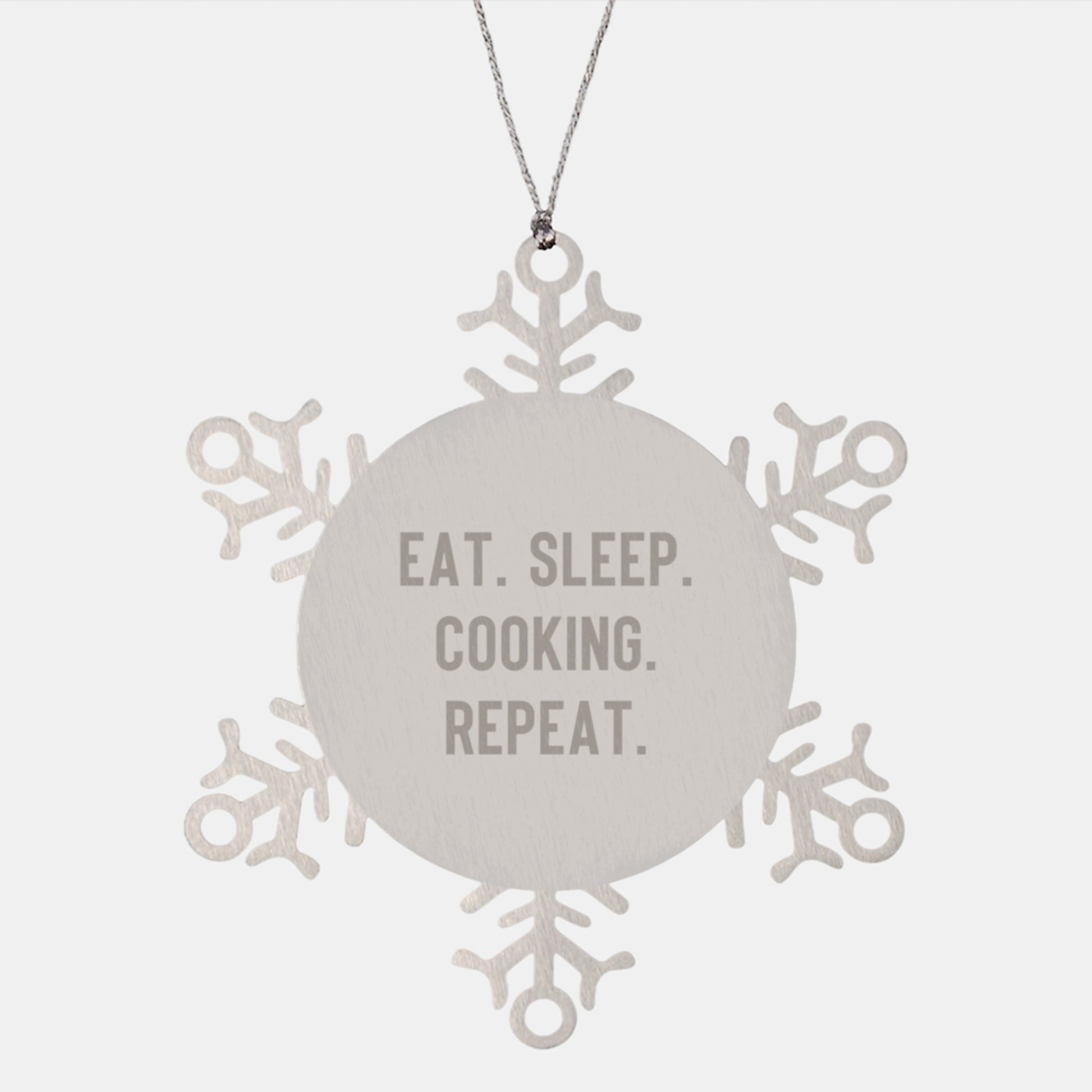 Funny Cooking Gifts from Men to Cooking Enthusiasts, Christmas Unique Snowflake Ornaments, Eat. Sleep. Cooking. Repeat. Motivation - Image 1