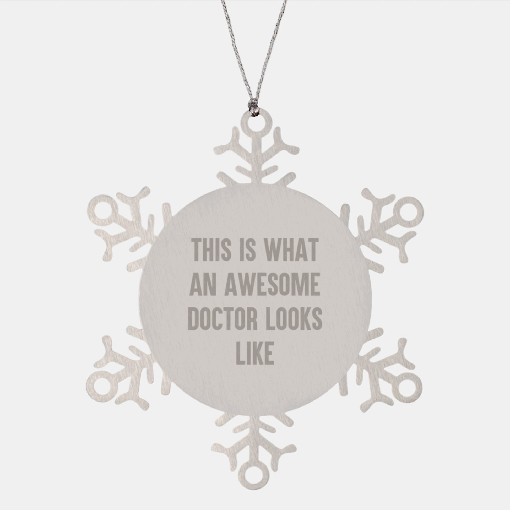 Funny Doctor Gifts from Friends - Snowflake Ornament with 'This Is What An Awesome Doctor Looks Like' Quote, Christmas Unique Gifts for Doctor Men - Image 1