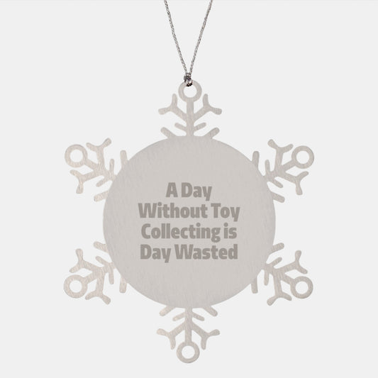 Christmas Unique Gifts for Toy Collecting Enthusiasts, Funny Snowflake Ornament with Quote - Image 1