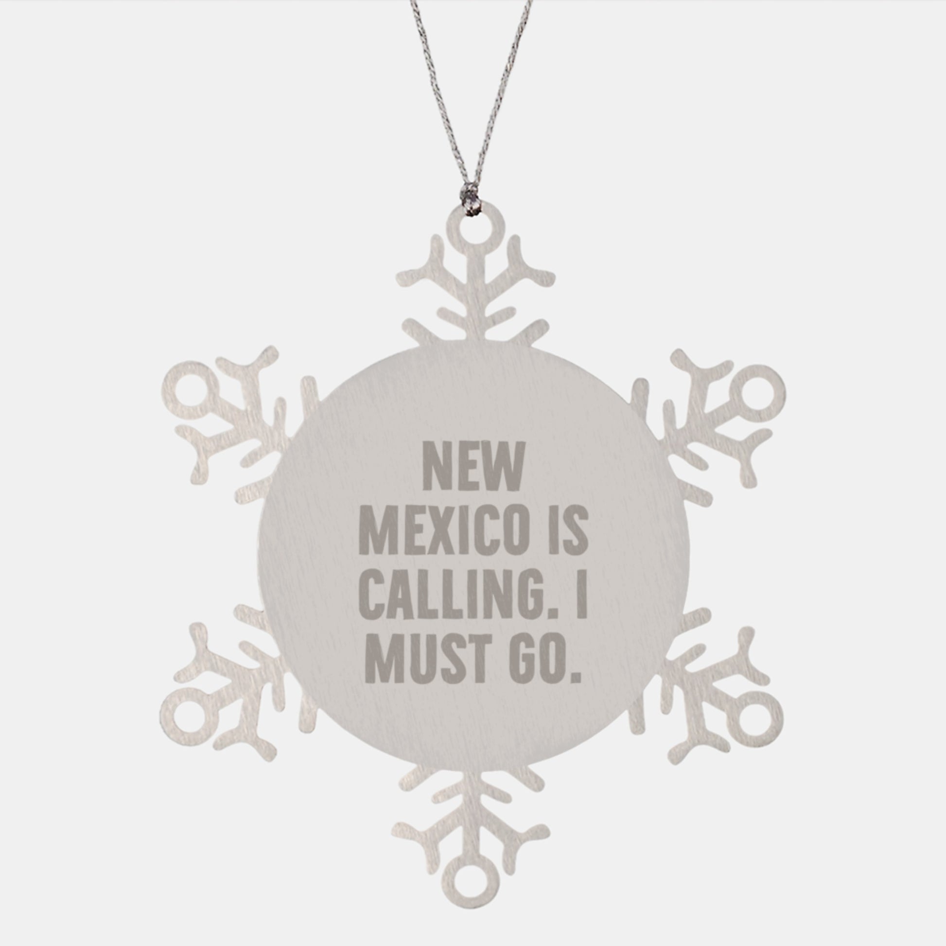 New Mexico Snowflake Ornaments, Funny Quote Gifts from Friends to Family, Shatterproof Stainless Steel Decorations for Christmas - Image 1