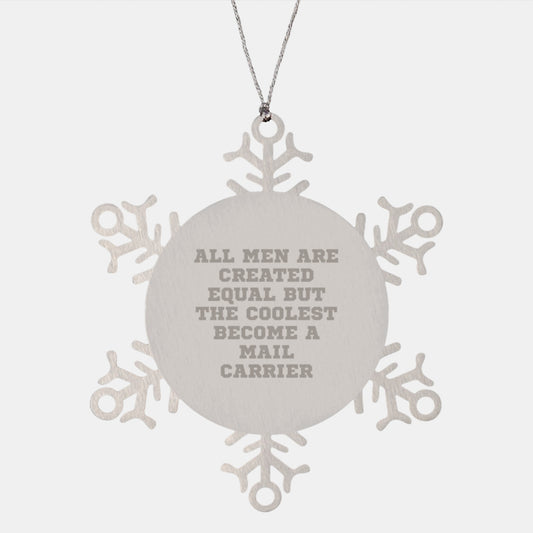 Funny Mail Carrier Gifts from Men, Coolest Mail Carrier Snowflake Ornament, Christmas Unique Gifts for Mail Carrier - Image 1