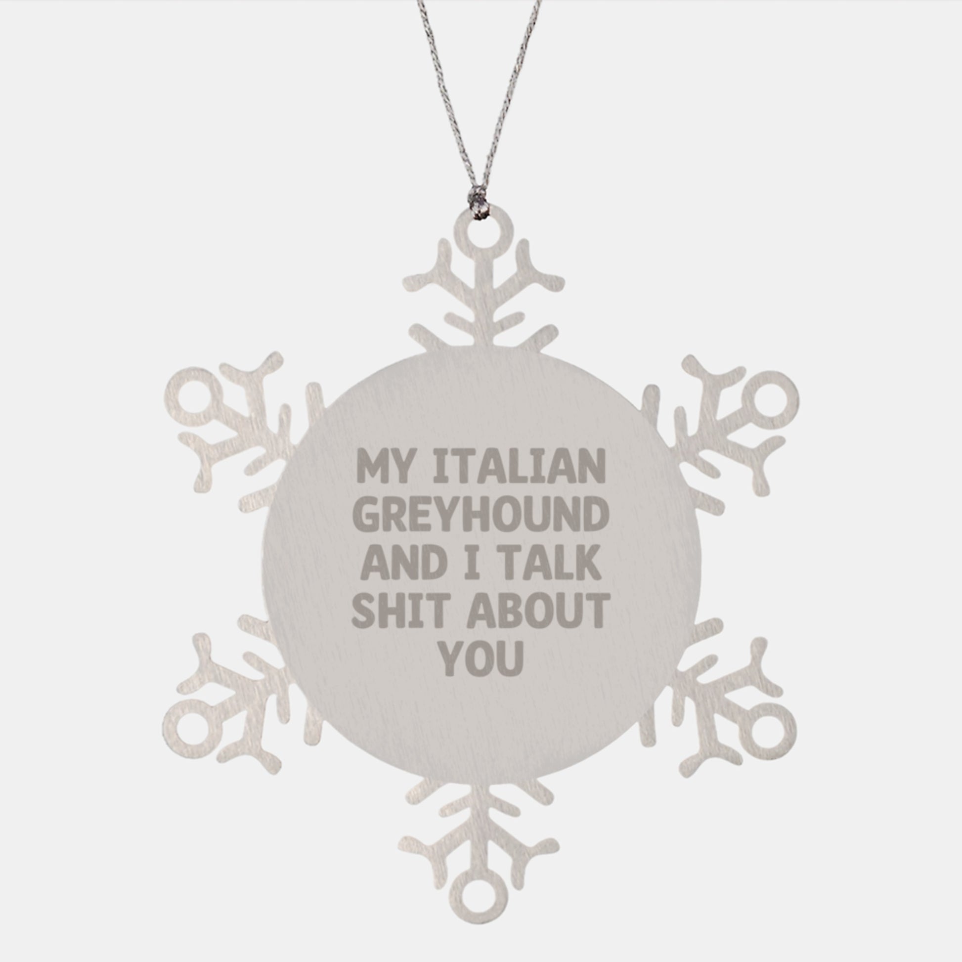 Funny Italian Greyhound Dog Gifts from Men, Women, Friends, or Family for Christmas Unique Gifts, Snowflake Ornament - Image 1