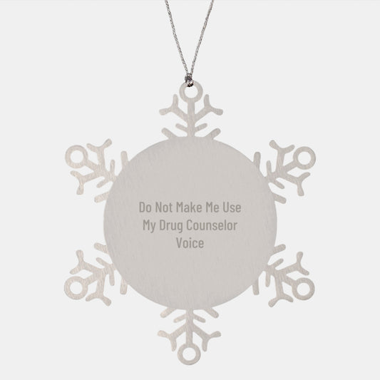 Drug Counselor Gifts, Snowflake Ornaments, Funny Quote, Christmas Unique Gifts from Friends, for Men, Women, Coworkers, Family - Image 1
