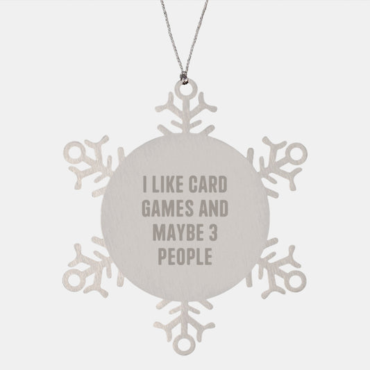 Funny Card Games Gifts from Friends for Men who Like Card Games and Maybe 3 People Snowflake Ornament - Image 1