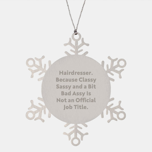 Funny Hairdresser Christmas Unique Gifts from Friends - Snowflake Ornament with 'A Bit Fearlessy' Quote - Unique Hairdresser Gifts for Coworkers - Image 1