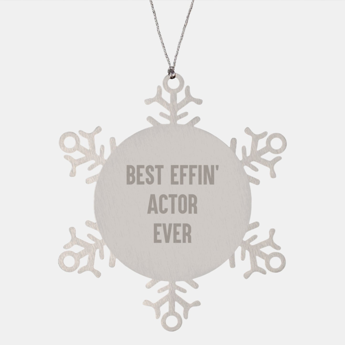 Funny Actor Gifts from Friends for Men Best Effin' Actor Ever Snowflake Ornament, Actor Christmas Unique Gifts, Stainless Steel Snowflake Ornament - Image 1