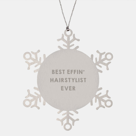 Funny Hairstylist Gifts from Friends for Best Effin' Hairstylist Ever Snowflake Ornament Christmas Unique Gifts - Image 1