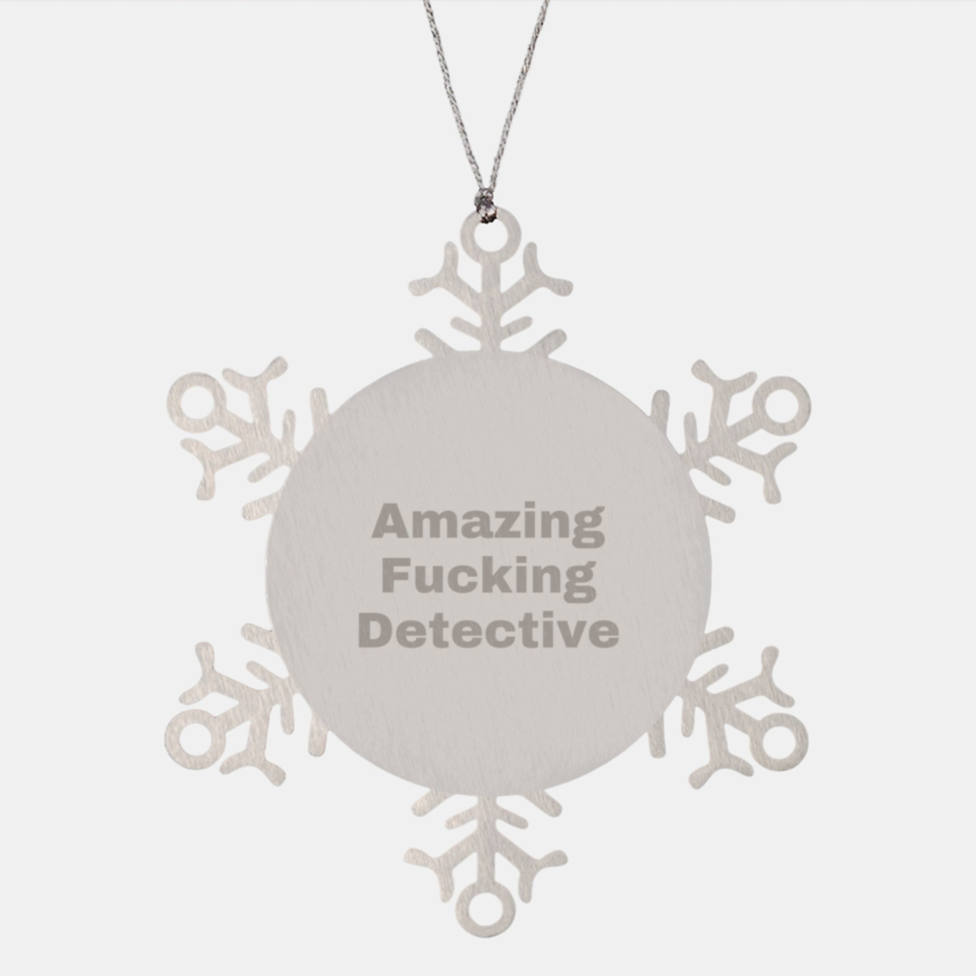 Detective's Amazing Snowflake Ornament, 'Amazing F--king Detective' Quote, Gifts for Men, Women, Friends, Coworkers, Family, Christmas Unique Gifts - Image 1