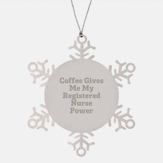 Funny Registered Nurse Gifts for Men, Women, Friends - Christmas Unique Ornament Snowflake for Coffee Lovers 'Coffee Gives Me My Registered Nurse Power' - Image 1