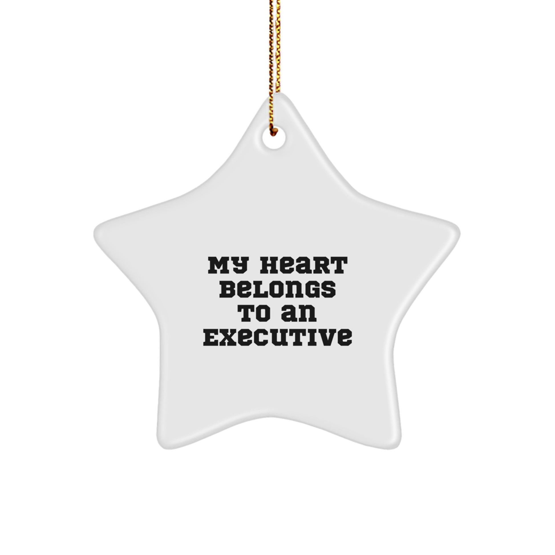 Funny Quotes For Executives - Gifts from Friends and Family - Executive Star Ornament Christmas Unique Gifts - Image 1