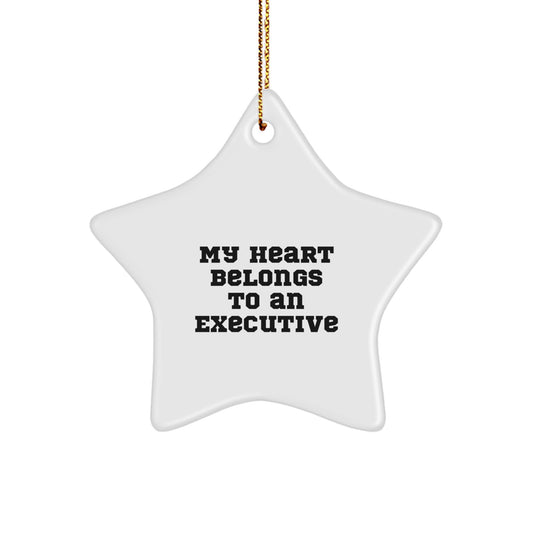 Funny Quotes For Executives - Gifts from Friends and Family - Executive Star Ornament Christmas Unique Gifts - Image 1
