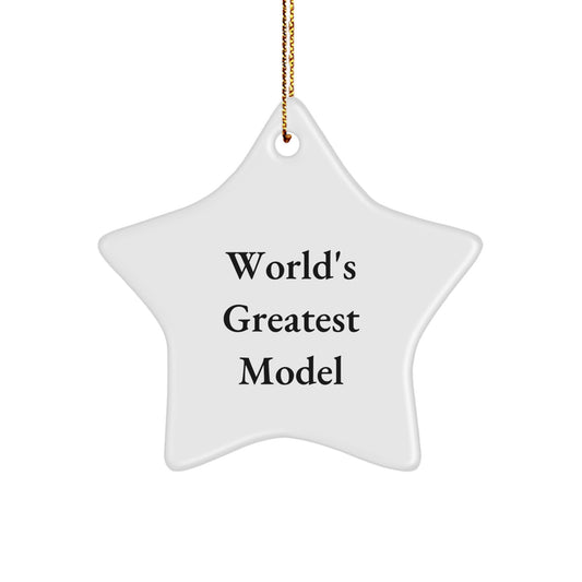 World's Greatest Model Gifts, Funny Star Ornament for Christmas, Star Shaped, Model Lover Gifts from Friends, Gifts for Model Fans - Image 1