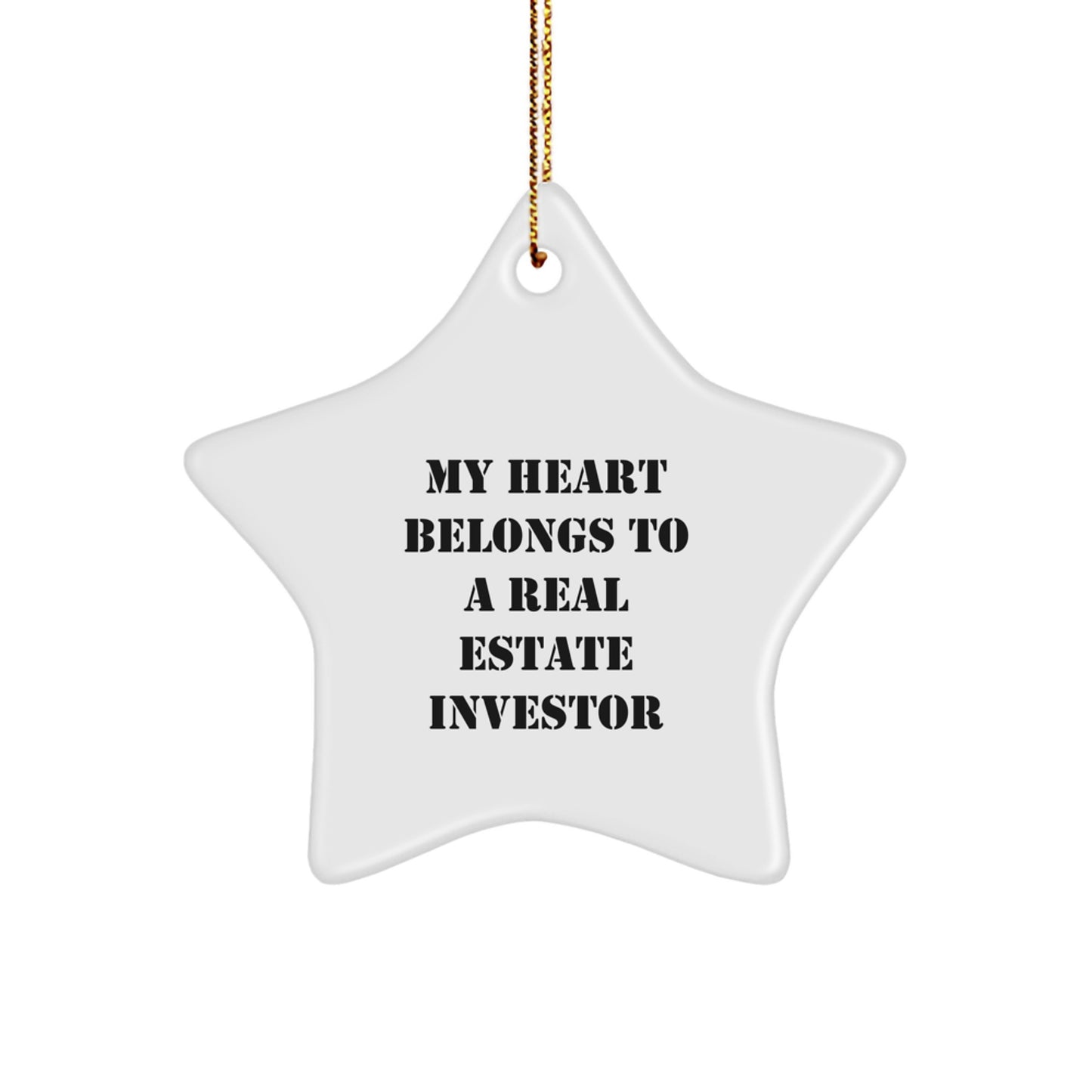 Funny Real Estate Investor Gifts from Friends - My Heart Belongs To A Real Estate Investor Christmas Unique Star Ornament - Image 1