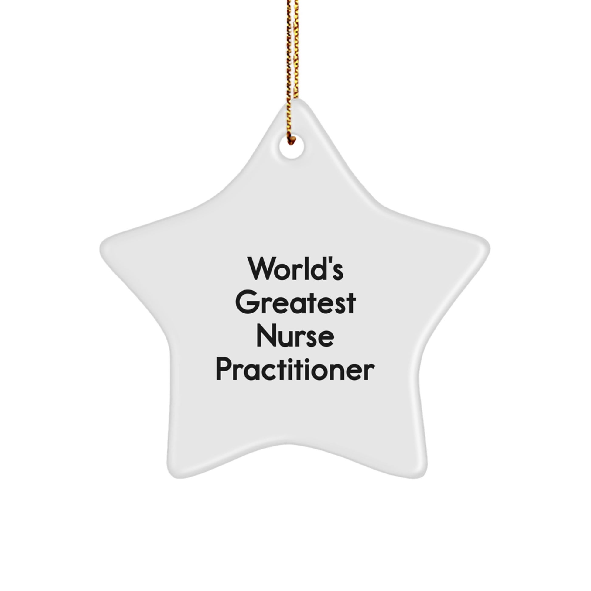 Funny Nurse Practitioner Christmas Star Ornament Gifts from Friends, 'World's Greatest Nurse Practitioner' Star Ornament, Unique Christmas Unique Gifts for Nurse Practitioner - Image 1
