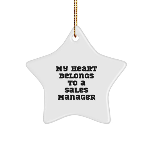 Funny Sales Manager Gifts from Friends, Unique Christmas Unique Gifts for Sales Manager, 'My Heart Belongs To A Sales Manager' Star Ornament - Image 1