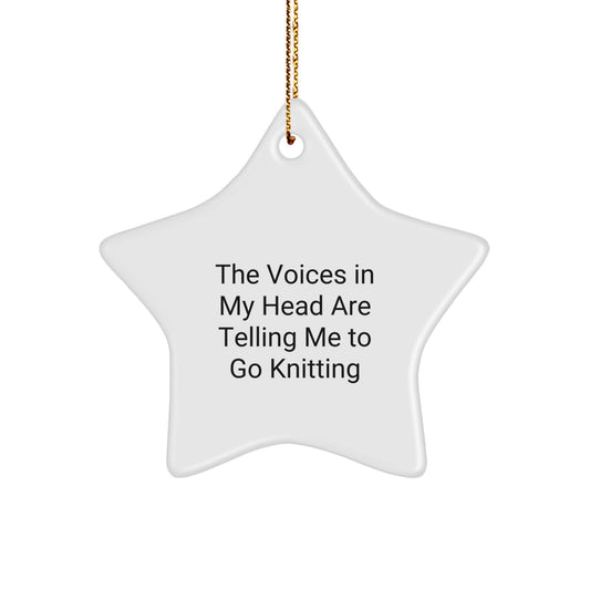 Funny Knitting Gifts for Christmas - Star Ornament, The Voices In My Head Are Telling Me To Go Knitting, Gifts from Family - Image 1