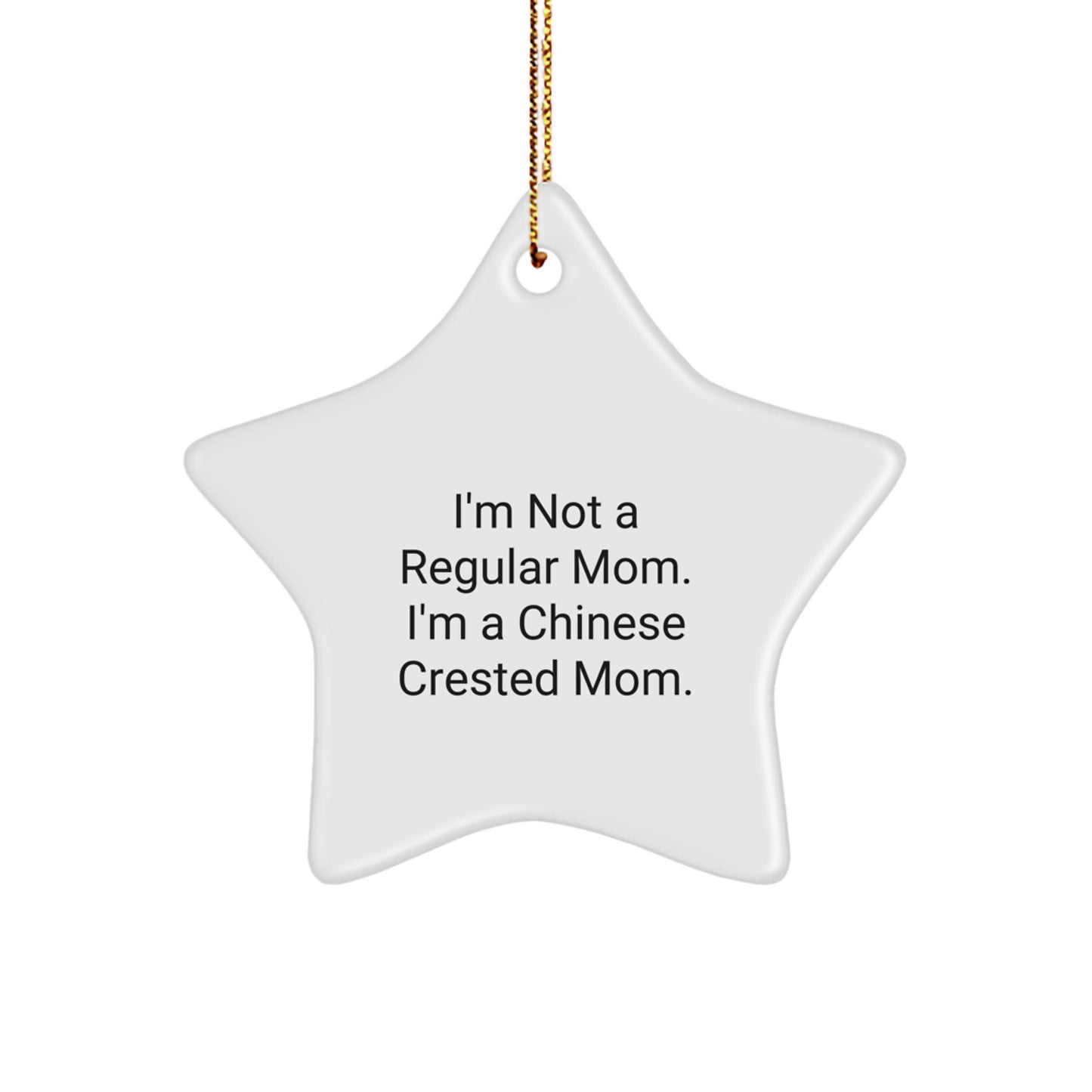 Funny Chinese Crested Dog Star Ornament, Gift for Mom, Christmas Unique Gifts from Friends, Decorations for Chinese Crested Dog Owners - Image 1