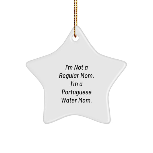 Funny Portuguese Water Dog Star Ornament Gifts from Mom for Christmas - Quotes for Portuguese Water Dog Lovers - Image 1