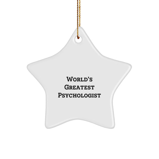 Gifts from Family to Psychologist - World's Greatest Quote Star Ornament, White, 3.25" Tall - Unique Christmas Unique Gifts for Men, Women, Coworkers, or Friends - Image 1