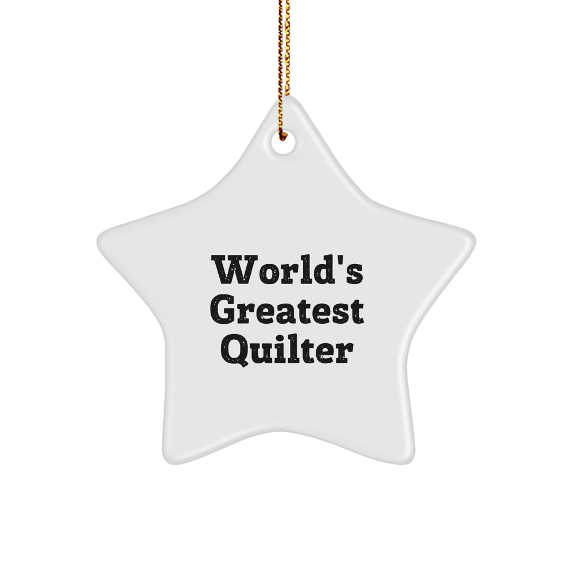 'World's Greatest Quilter' Star Ornament, Gifts for Quilters, Christmas Unique Gifts from Men to Women - Funny Quilter Star Shaped Decor, Quilter Gifts from Friends - Image 1