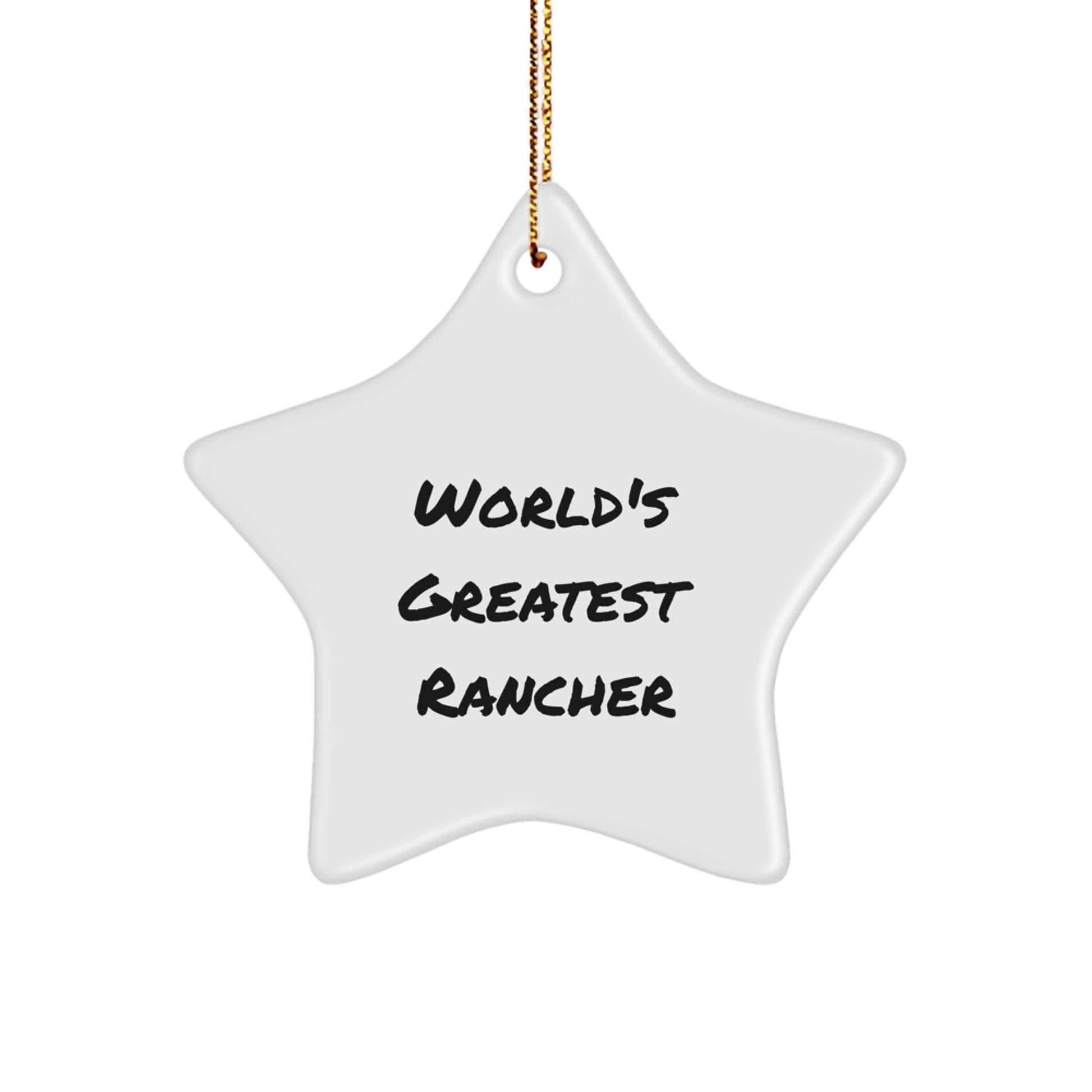 Funny Rancher Gifts from Men - World's Greatest Rancher Star Ornament for Christmas Unique Gifts - Image 1