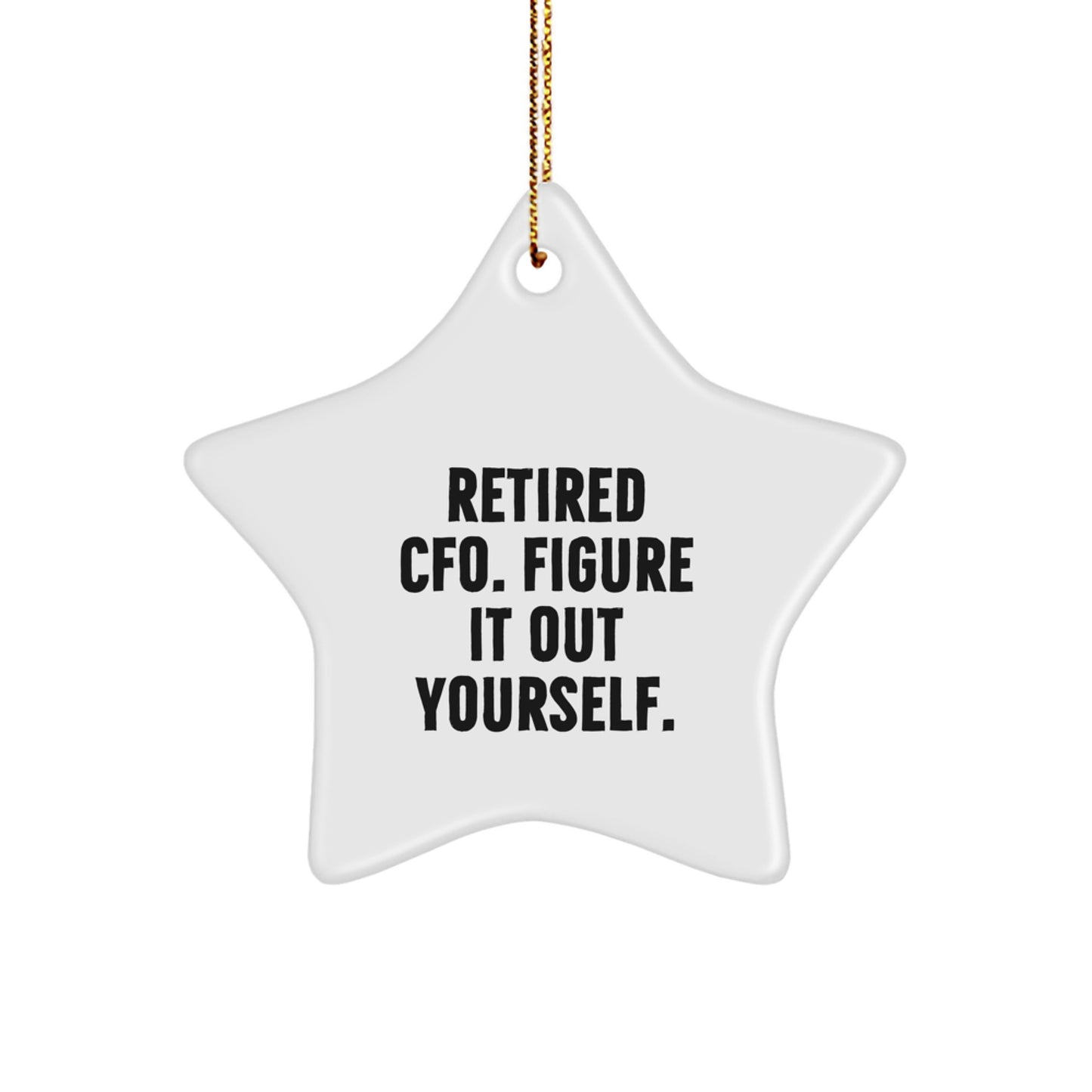 Funny CFO Gifts, Retired CFO Figure It Out Yourself Star Ornament, Christmas Unique Gifts from Family and Friends for CFO Men Women - Image 1