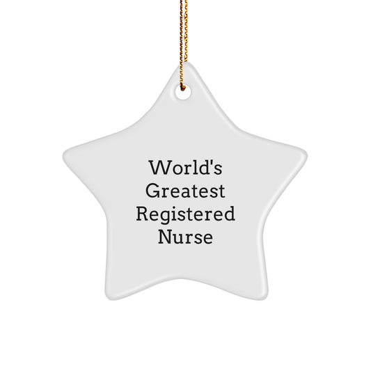 Funny 'World's Greatest Registered Nurse' Star Ornament, Unique Gifts for Nurses from Friends, Family, Women, or Coworkers - Image 1