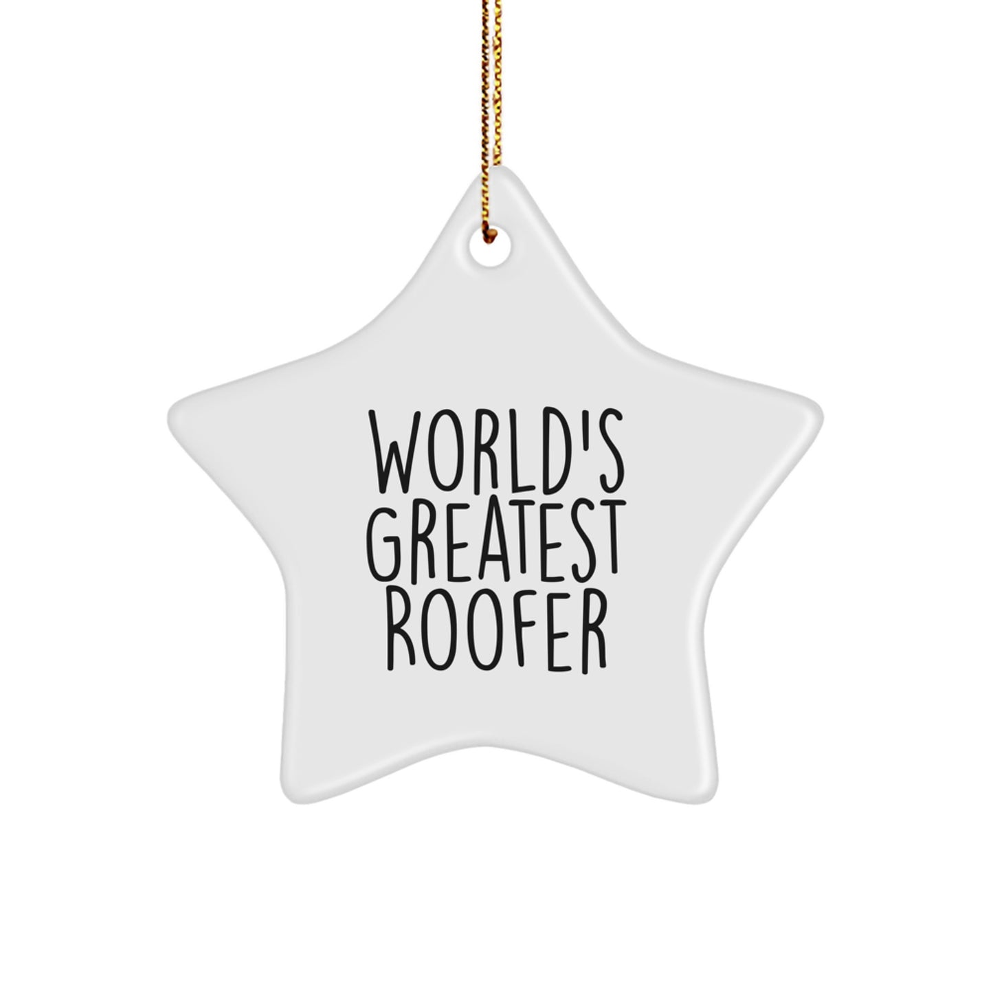 Funny World's Greatest Roofer Gifts for Men, Star Ornament Christmas Unique Presents from Friends or Coworkers to Roofers - Image 1