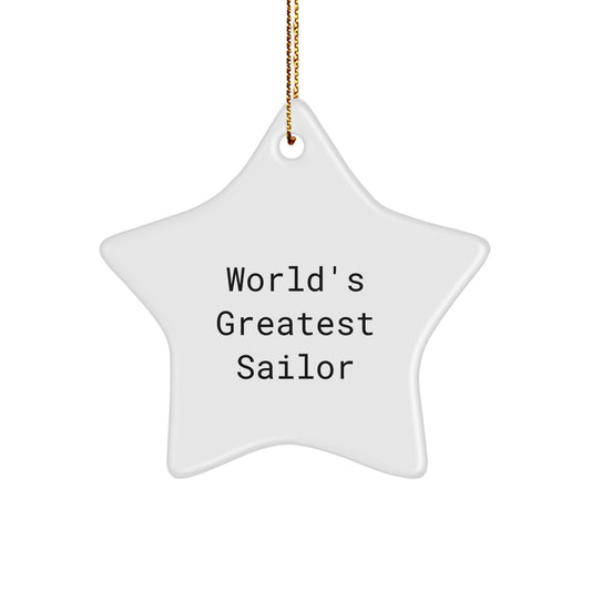 Funny Sailor Gifts from Men, World's Greatest Sailor Star Ornament, Christmas Unique Gifts for Sailor, Men, Friends - Image 1