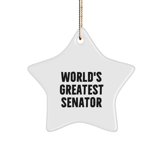Funny Senator Star Ornament, Gifts from Friends for World's Greatest Senator, Christmas Unique Gifts - Image 1