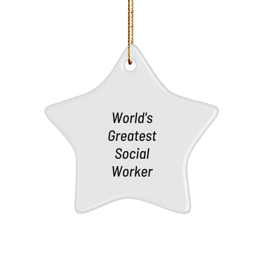 World's Greatest Social Worker Star Ornament, Funny Christmas Unique Gift for Social Worker Friends, Gifts from Friends to Social Worker, 3.25" Tall, 1/8" Thick, Durable MDF with High-Gloss Finish - Image 1